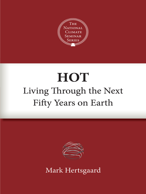 Title details for Hot by Mark Hertsgaard - Available